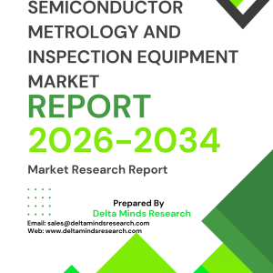 Semiconductor Metrology and Inspection Equipment Market 2026-2034