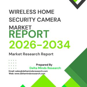 Wireless Home Security Camera Market 2026-2034
